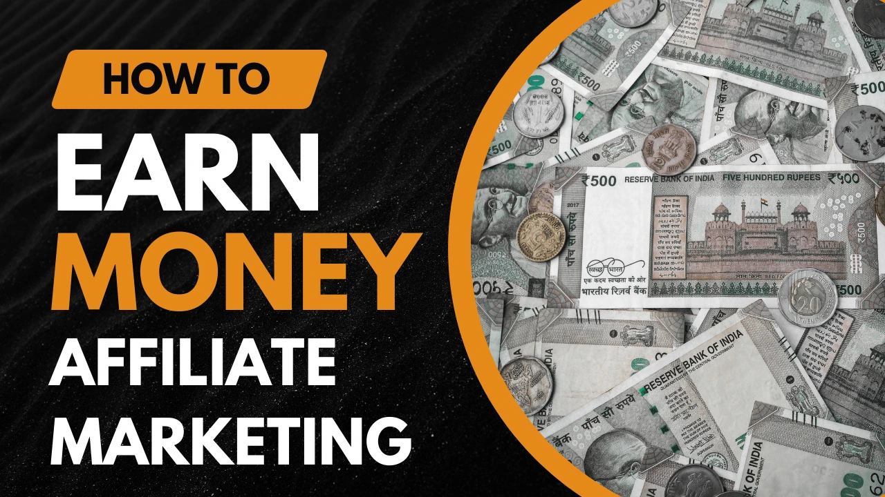 How to Earn Money from Affiliate Marketing